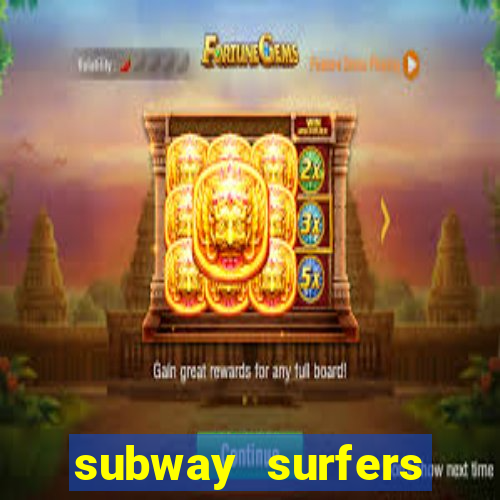 subway surfers depósito mínimo 1 real