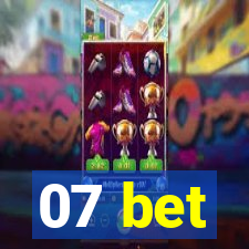 07 bet