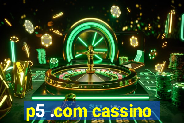 p5 .com cassino