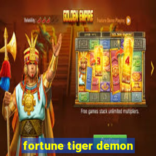 fortune tiger demon