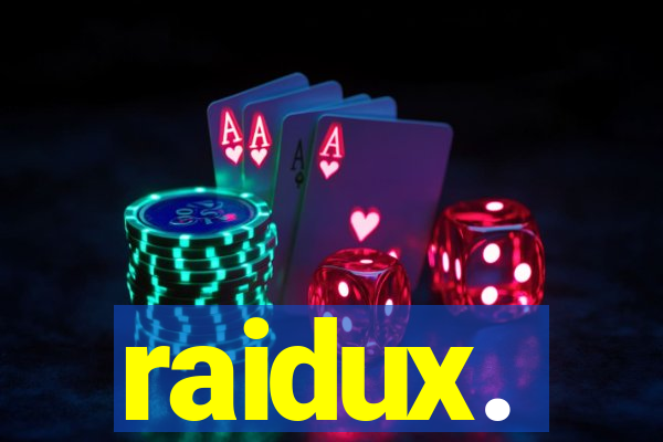 raidux.