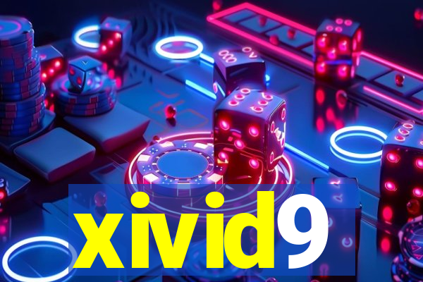 xivid9