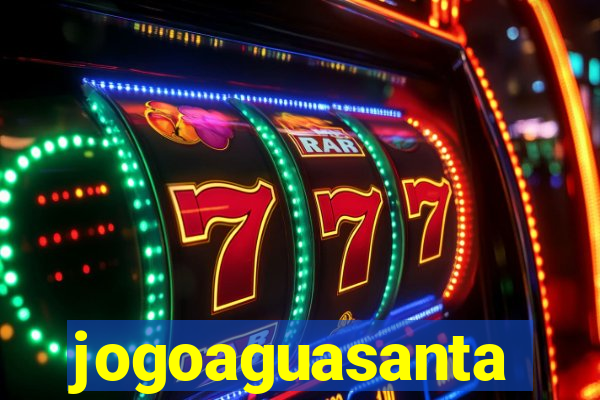 jogoaguasanta