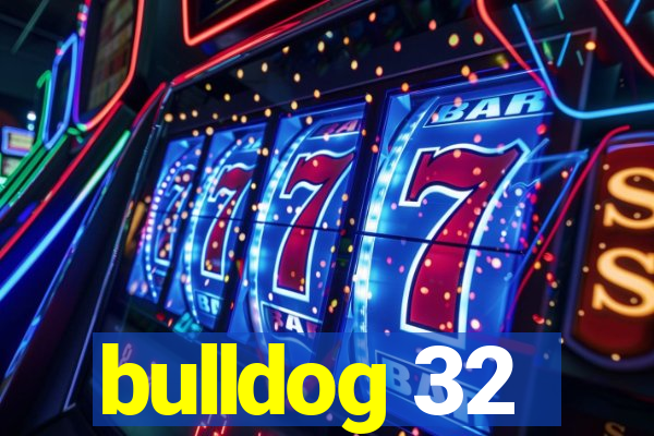 bulldog 32