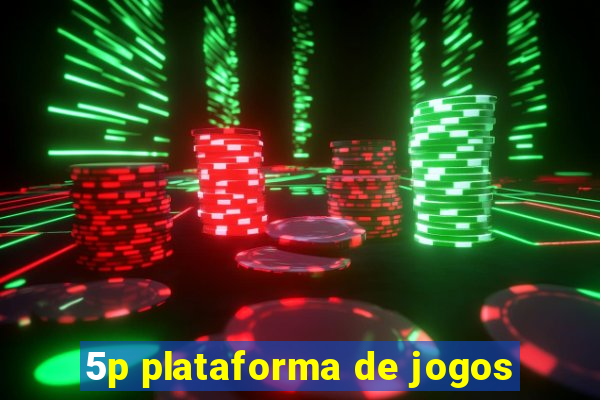 5p plataforma de jogos