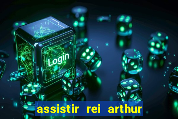 assistir rei arthur 2004 online grátis