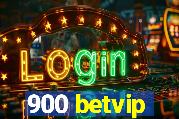 900 betvip