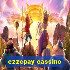 ezzepay cassino