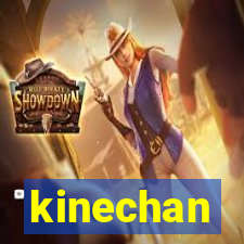 kinechan