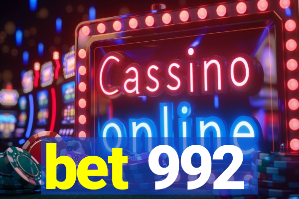 bet 992