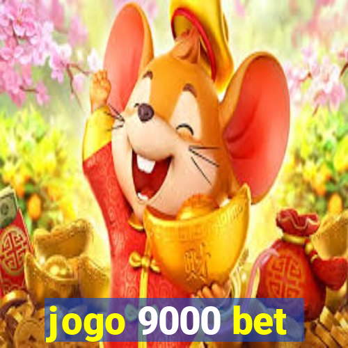 jogo 9000 bet