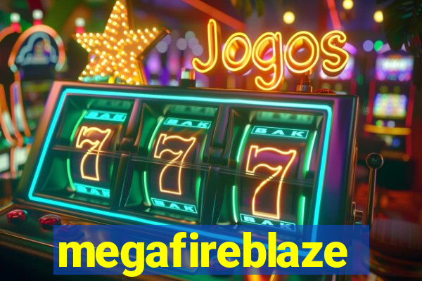 megafireblaze