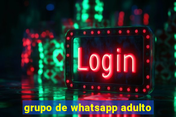 grupo de whatsapp adulto