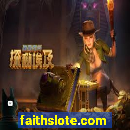 faithslote.com