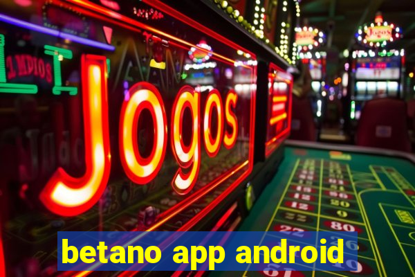 betano app android