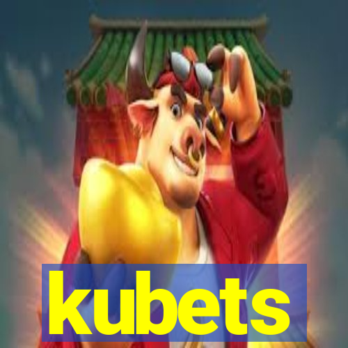 kubets