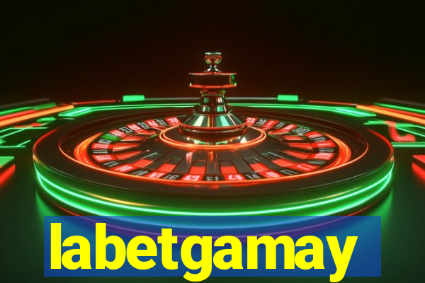 labetgamay