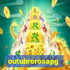 outubrorosapg