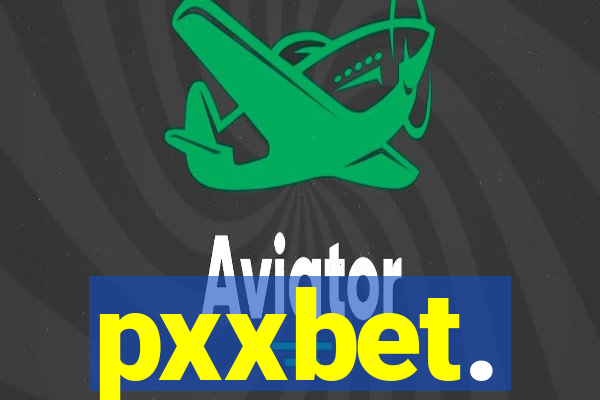 pxxbet.