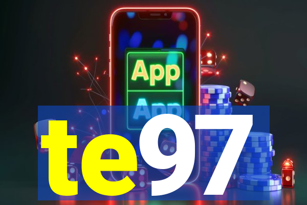 te97