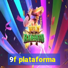 9f plataforma