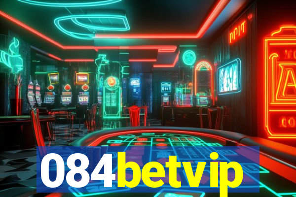 084betvip