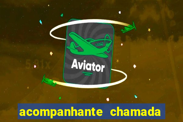 acompanhante chamada de vídeo