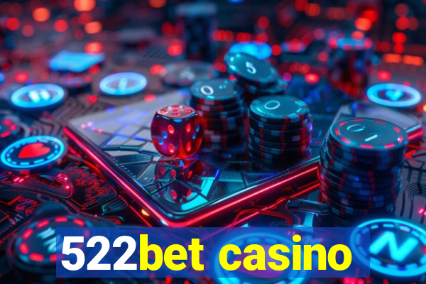 522bet casino