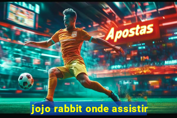 jojo rabbit onde assistir