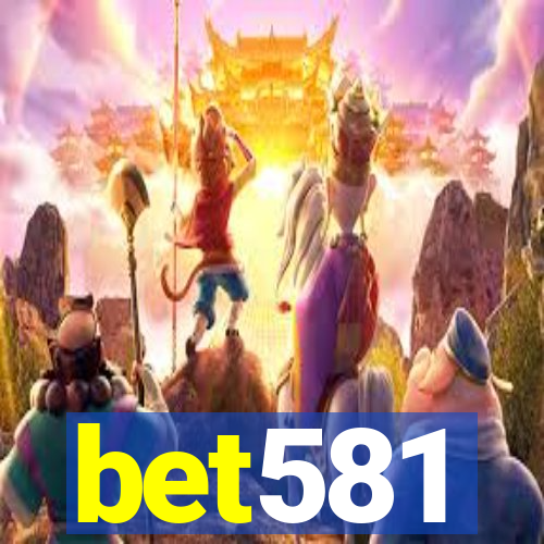 bet581