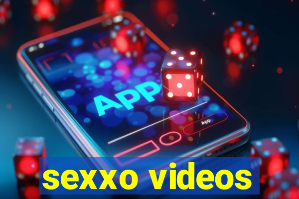 sexxo videos