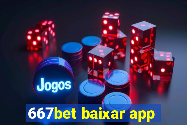 667bet baixar app