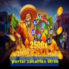 portal zacarias circo