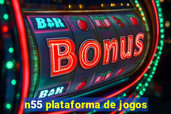 n55 plataforma de jogos