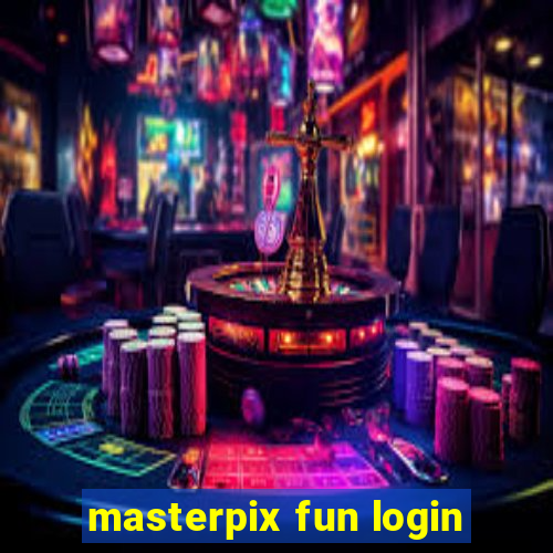 masterpix fun login