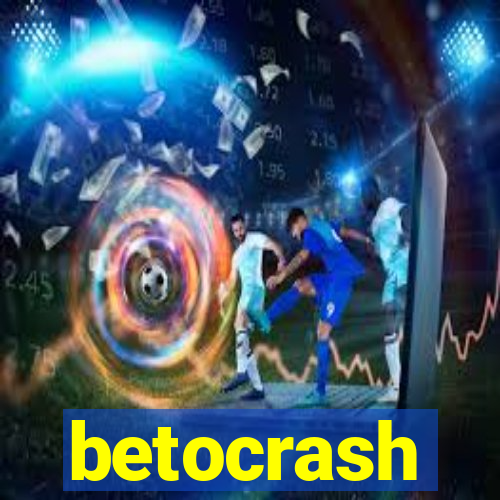 betocrash