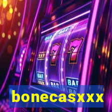 bonecasxxx