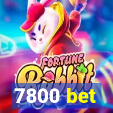 7800 bet