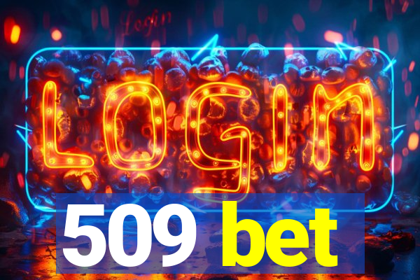 509 bet