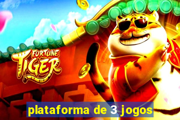 plataforma de 3 jogos