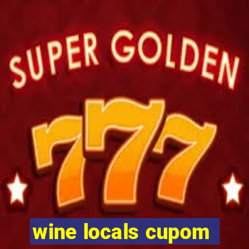 wine locals cupom