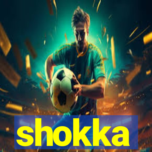 shokka