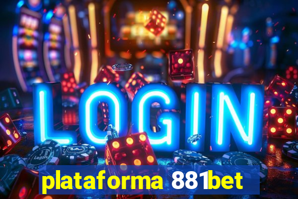 plataforma 881bet