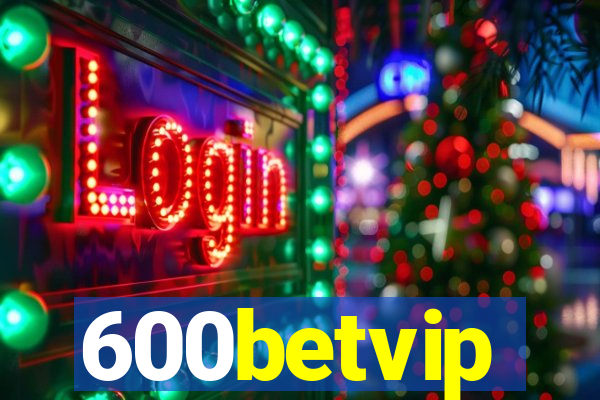 600betvip