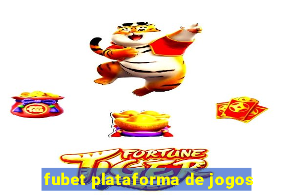 fubet plataforma de jogos