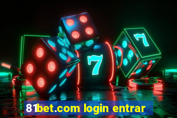 81bet.com login entrar