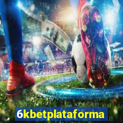 6kbetplataforma