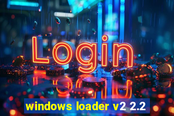 windows loader v2 2.2