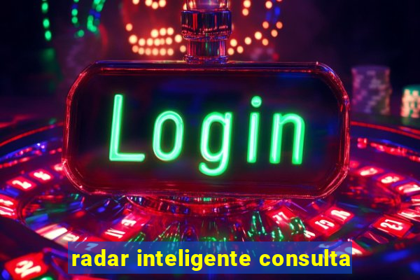 radar inteligente consulta