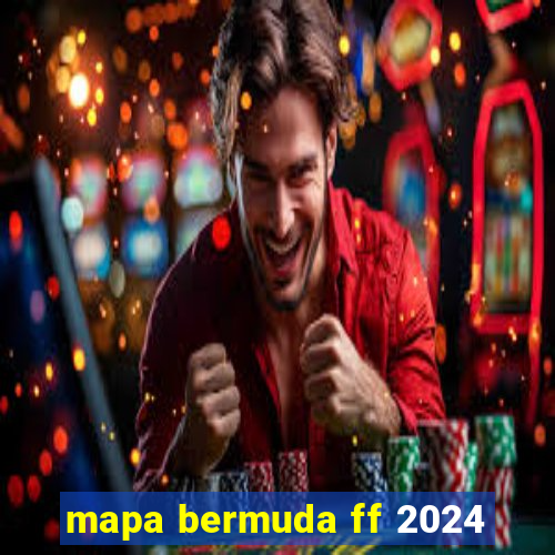 mapa bermuda ff 2024